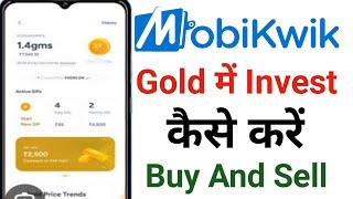 Mobikwik Gold me Invest kaise kare।How to Invest Gold Buy and sell। [upl. by Niwroc]