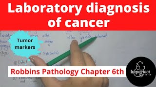 Laboratory Diagnosis of CancerTumor MarkersRobbins Pathology chapter 6pathologyrobbinsneoplasia [upl. by Nava]