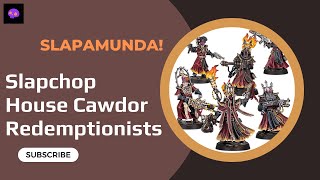 Slap Chop Slapamunda Painting Necromunda House Cawdor Redemptionists slapchop [upl. by Valene252]