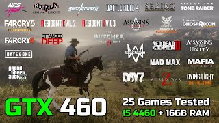 GTX 460 in 2024  25 Games Tested [upl. by Jennie878]