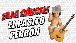 Carcel por El Pasito Perron [upl. by Odla]