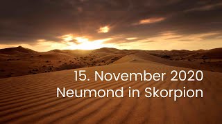 15 November 2020 Neumond in Skorpion 🌱 Wenn nichts mehr bleibt wie es war  Podcast [upl. by Erdnael]