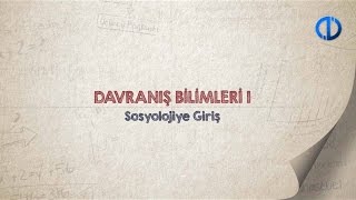 DAVRANIŞ BİLİMLERİ I  Ünite 1 Konu Anlatımı 1 [upl. by Dulce]