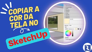 COPIAR A COR DA TELA NO SKETCHUP [upl. by Lathan72]