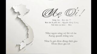 2G18 Mẹ ơi  Mèo ft Acy aka TT  Official Lyric Video [upl. by Irianat]