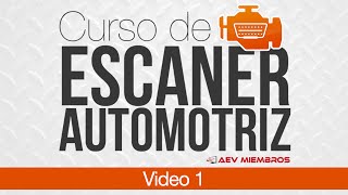 Curso Escáner Automotriz Video 1 [upl. by Sregor23]