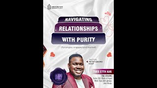 NAVIGATING RELATIONSHIP WITH PURITY  SCHOOL OF WISDOM  27082024 [upl. by Akcimahs]