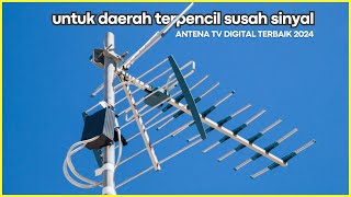 BARU 10 Rekomendasi ANTENA TV DIGITAL OUTDOOR TERBAIK 2024 – Untuk Daerah Tepencil Susah Sinyal [upl. by Josy]