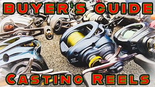 BUYERS GUIDE BEST CASTING REELS Budget To Enthusiast [upl. by Yadrahc]