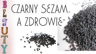 Czarny sezam a zdrowie [upl. by Avilla595]