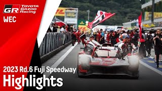 WEC 2023 Rd6 富士6時間レース ハイライト動画  TOYOTA GAZOO Racing [upl. by Sewellyn37]