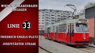 Linie 33 Wien Ansagen – FriedrichEngelsPlatz – Josefstädter Straße  Wiener Grantler [upl. by Henri]