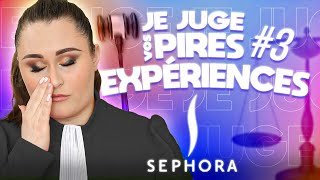 SEPHORA  JE JUGE VOS PIRES EXPERIENCES  PARTIE 3 [upl. by Rask]