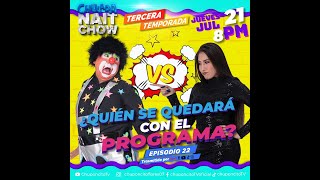 🔴 ¿¿Quén se quedara con EN CHULADA NAIT CHOW  TEMP 3 ep 22 🤡 CHUPONCITO® con Aleya Maya [upl. by Berlinda163]