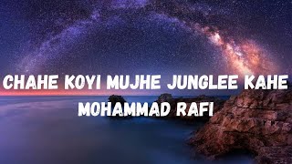 Chahe Koyi Mujhe Junglee Kahe Lyrics  Junglee  Shammi Kapoor  Mohammad Rafi  Lyrical Music [upl. by Orsino]