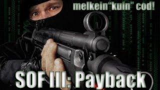 Terroristit Toilailee  Soldier of Fortune Payback [upl. by Shiller903]