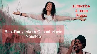 New Best Runyankore Gospel Nonstop 2022 [upl. by Shreve597]