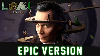 Loki Season 2  Main Theme  EPIC VERSION [upl. by Naujej]