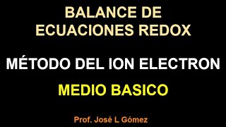 BALANCE ECUACIONES REDOX  METODO ION ELECTRON EN MEDIO BASICO [upl. by Suaeddaht]