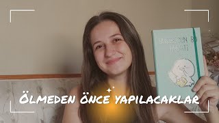 Ölmeden Önce Yapılacaklar Listesi  Bu Hayatı Yaşayacağız [upl. by Natala]