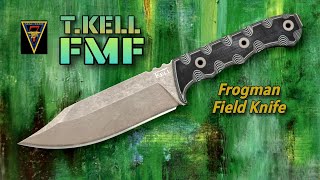 TKELL FMF Is This the Ultimate Tactical Field Fixed Blade [upl. by Harragan]