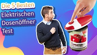 Die 5 Besten Elektrischen Dosenöffner Test [upl. by Anaerb721]