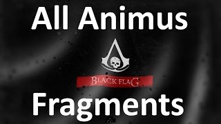 quotAssassins Creed 4 Black Flagquot All 200 Animus Fragments locations [upl. by Derayne586]