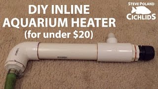 How To DIY Inline Aquarium Heater for under 20 [upl. by Llenrub]