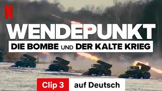 Wendepunkt Die Bombe und der Kalte Krieg Staffel 1 Clip 3  Trailer auf Deutsch  Netflix [upl. by Monia]