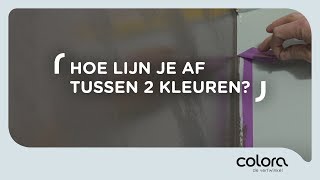 Hoe kan je strak aflijnen tussen twee kleuren  Verftips van de colora coach [upl. by Yttisahc]