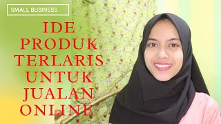 IDE PRODUK TERLARIS UNTUK JUALAN ONLINE TERBARU 2021✨ [upl. by Nylirem244]