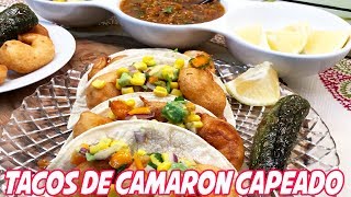 Tacos de Camaron Capeado [upl. by Yelloh]