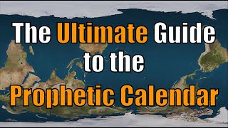 The Ultimate Guide to the Prophetic Calendar and Rapture [upl. by Ajin]