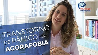 Transtorno de Pânico com Agorafobia Psiquiatra Maria Fernanda explica [upl. by Ititrefen916]