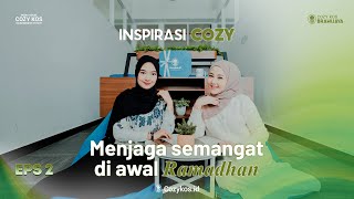 Menjaga Semangat di Awal Ramadan  Inspirasi Cozy [upl. by Kirit]