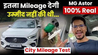 SHOCKING 😱 Mileage Test of MG Astor in City With AC 😲 100 Real  After 20000 KM [upl. by Conant]