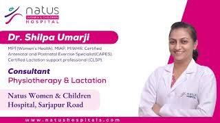 Natus Women amp Children Hospital  Dr Shilpa Umarji  Physiotherapist [upl. by Nylazor]