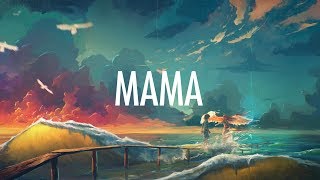 Jonas Blue – Mama Lyrics 🎵 ft William Singe [upl. by Niltak]