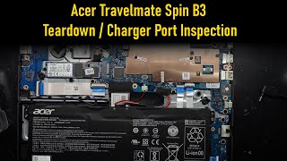 Acer Travelmate Spin B3 Teardown and charger port repair [upl. by Shank]