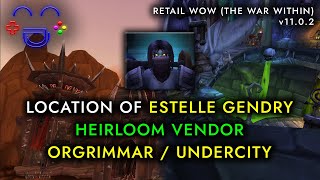 Estelle Gendry Heirlooms Vendor WoW [upl. by Jews]