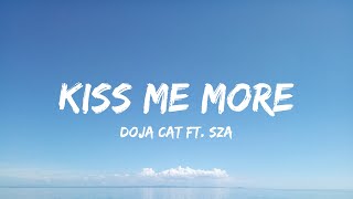 Doja Cat  Kiss Me More Lyrics Ft Sza  Kaliii Peso Pluma Ice Spice Rema amp Selena Gomez Lil D [upl. by Aseek]