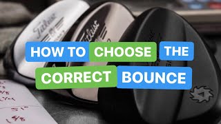 HOW TO CHOOSE THE BEST BOUNCE FOR YOUR WEDGE [upl. by Kciredes]