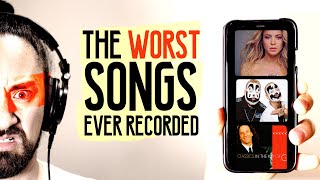 Are These The Worst Songs Ever Recorded [upl. by Renwick]