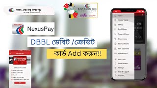 How to add DebitCredit Card in DBBL NexusPay App  DBBL NexusPay Appএ কিভাবে Debit Card Add করবেন [upl. by Oiuqise339]