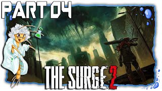 The Surge 2  Ripping Through Druggy Fanatics  Part 04 LetsPlayV2Weapons [upl. by Eninnaj]