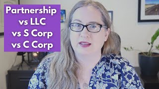 Partnership vs LLC vs S Corp vs C Corp  which entity is right for your multiowner business [upl. by Assilev]