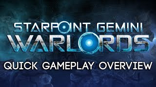 Starpoint Gemini Warlords  Quick Gameplay Overview [upl. by Eckart]