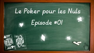 Le Poker pour les Nuls 01  Les Bases [upl. by Arturo]