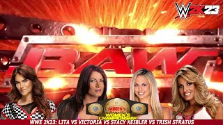 WWE 2K23  LITA VS VICTORIA VS STACY KEIBLER VS TRISH STRATUS [upl. by Gentry]