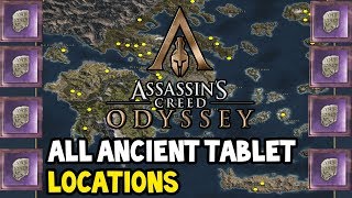 Assassins Creed Odyssey  All Ancient Tablet Locations Guide MAP INCLUDED [upl. by Rehpotsihc]